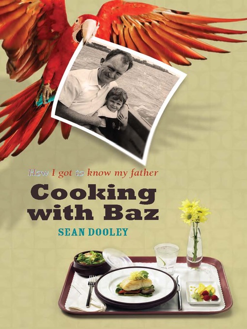 Title details for Cooking with Baz by Sean Dooley - Available